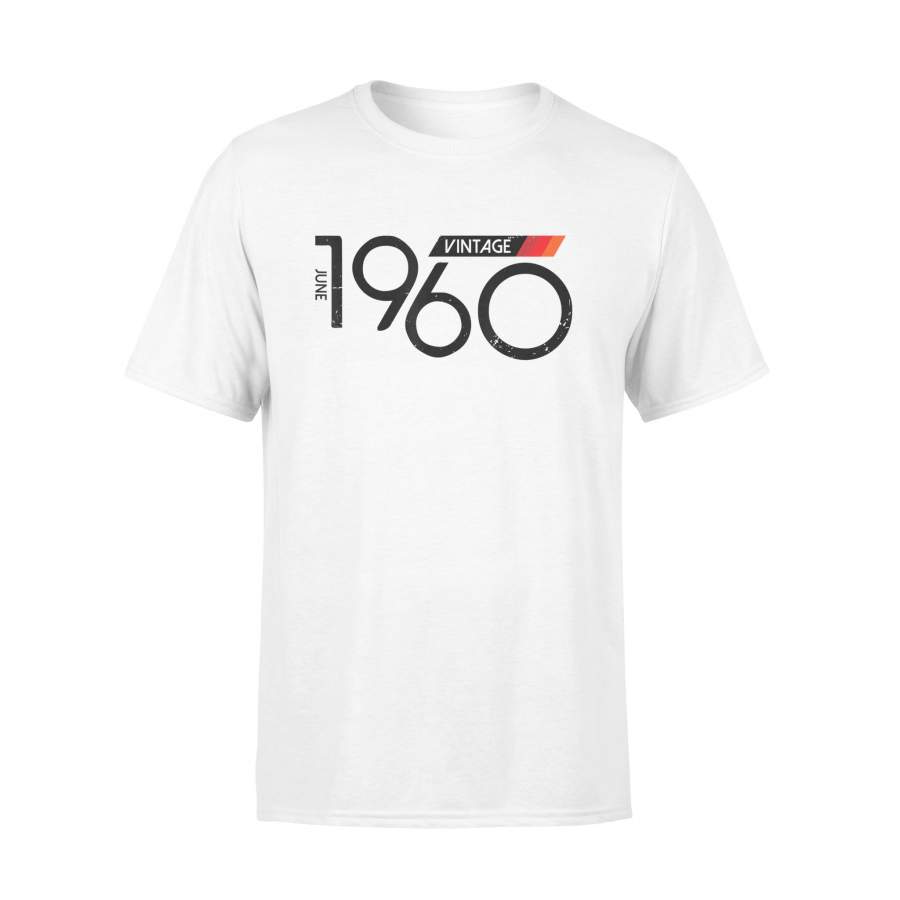 Birthday Shirt – 1960 June Great Retro Birthday Vintage Gift T-Shirt – Standard T-shirt