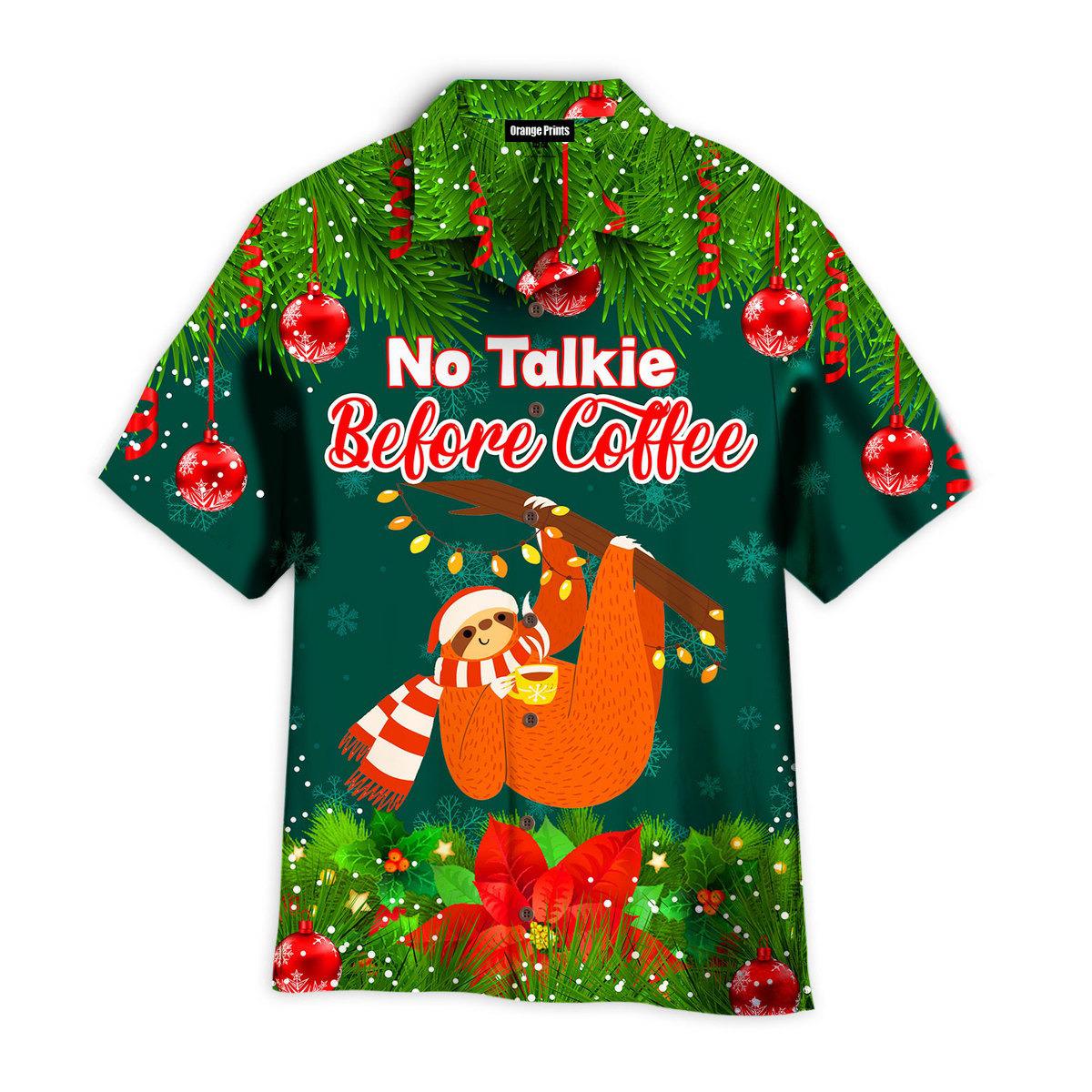 Sloth No Talkie Before Coffee For Christmas Day Aloha Hawaii Shirts Men Women Ha66752