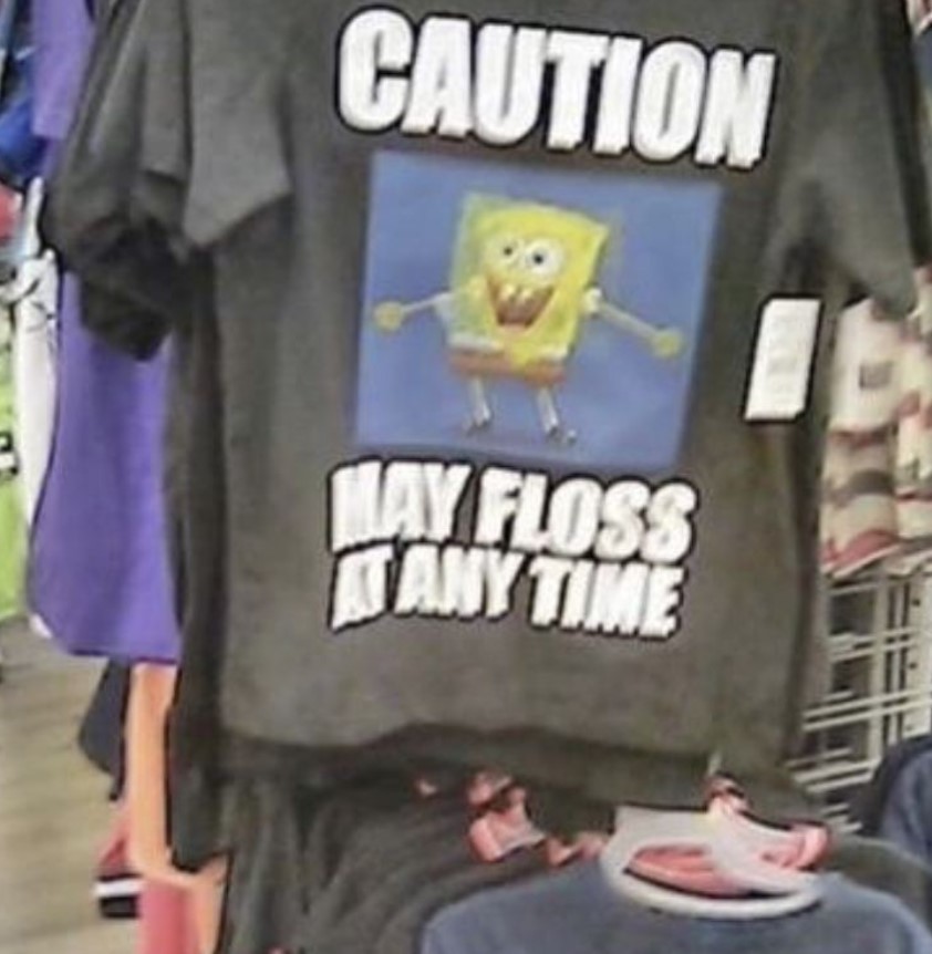 Nickelodeon SpongeBob Caution My Floss At Any Time Shirt Outfits