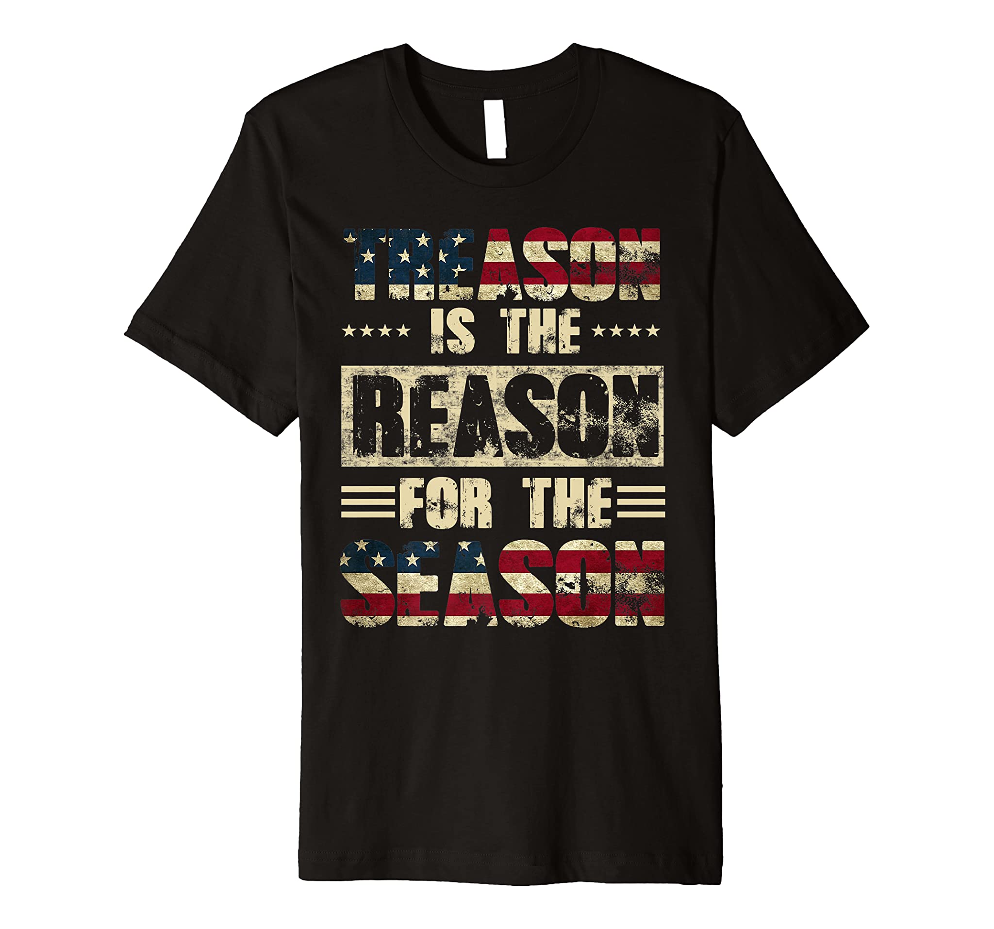 Treason Is The Reason For The Season 4th Of July Christmas Premium T-Shirt