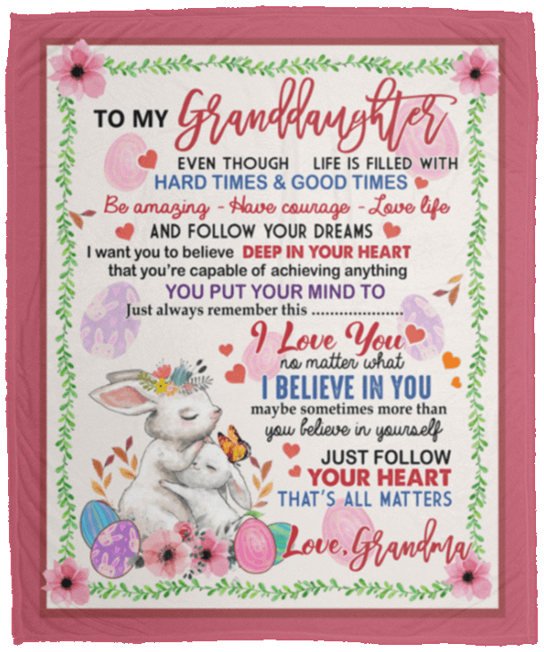 Personalized To My Granddaughter Bunny Fleece Blanket From Grandma Follow Your Dreams Great Customized Blanket For Birthday Christmas Thanksgiving