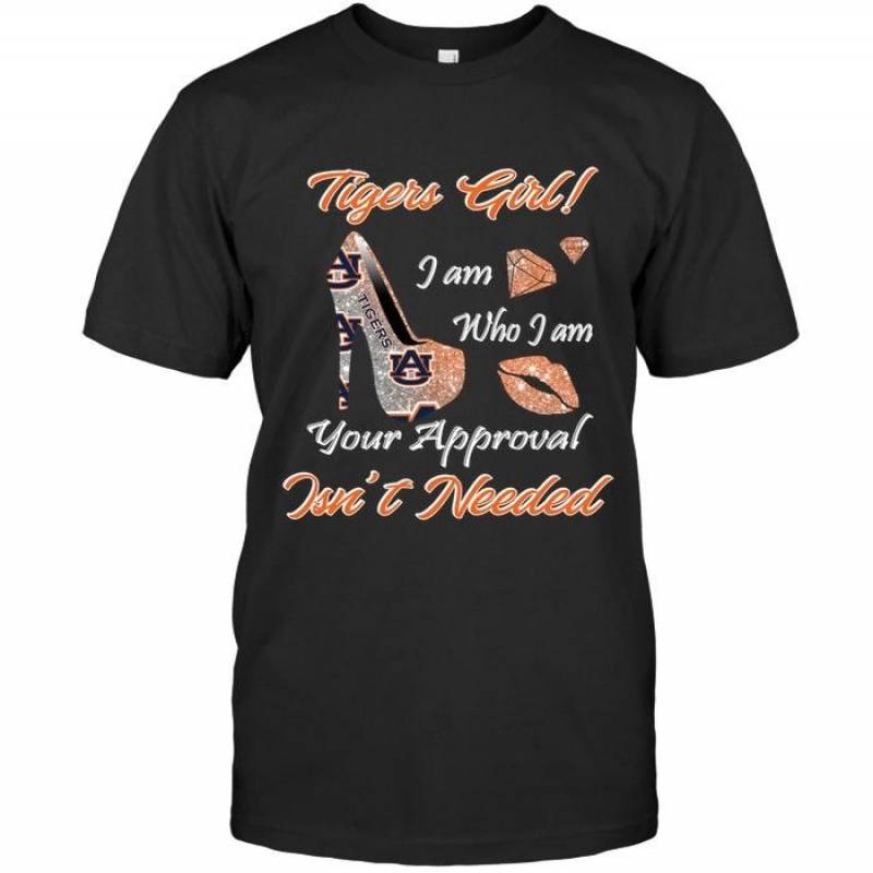 Auburn Tigers Girl I Am Who I Am Your Approval Isn’T Needed High Heel Lips Diamond Glitter Pattern T Shirt – Gearpenguin.com