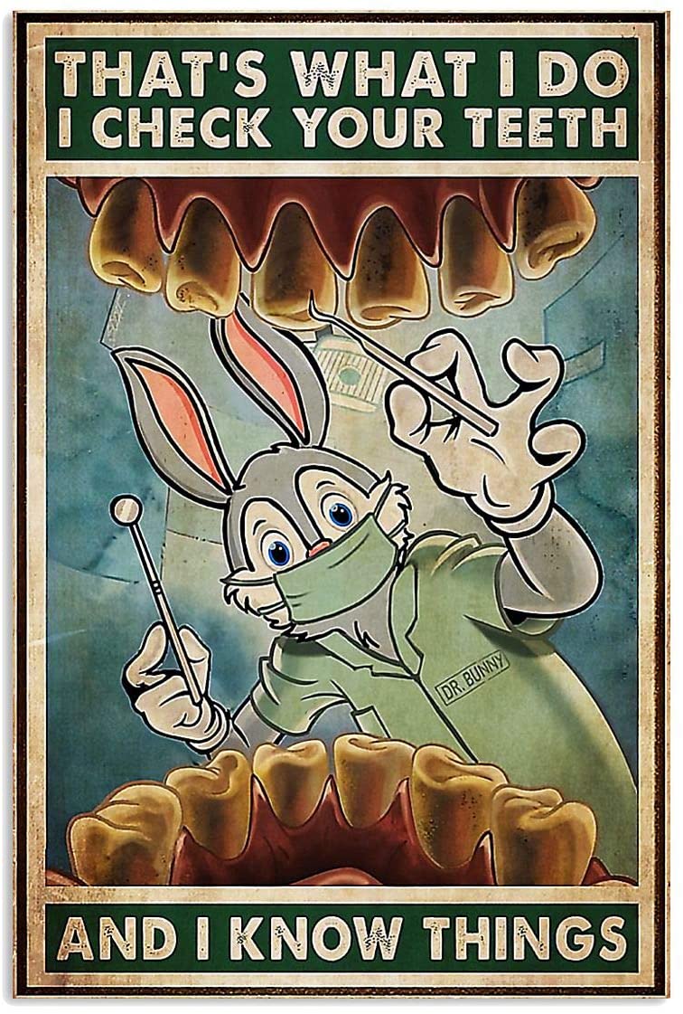 Poster – Rabbit Dentist That’S What I Do I Check Your Teeth Vertical Poster – Poster Wall Art Print Size X – Ta73