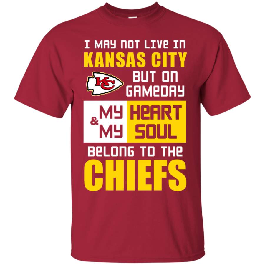 My Heart And My Soul Belong To The Kansas City Chiefs T Shirts