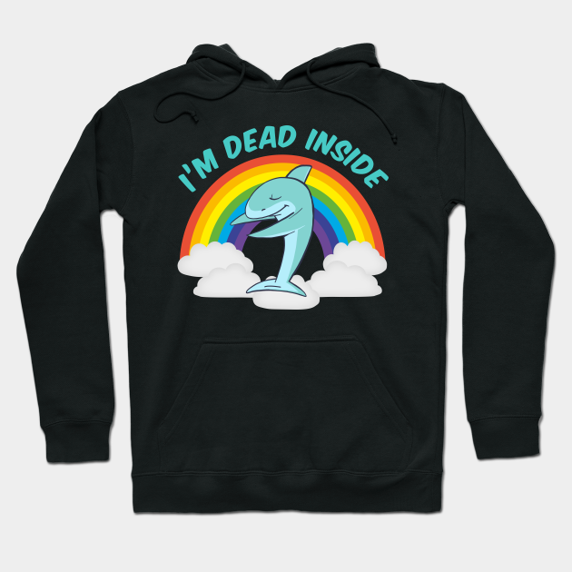 I’M Dead Inside Cute Dolphin Dabbing Rainbow Miserable Shark Premium Hoodie, Gift Hoodie Halloween