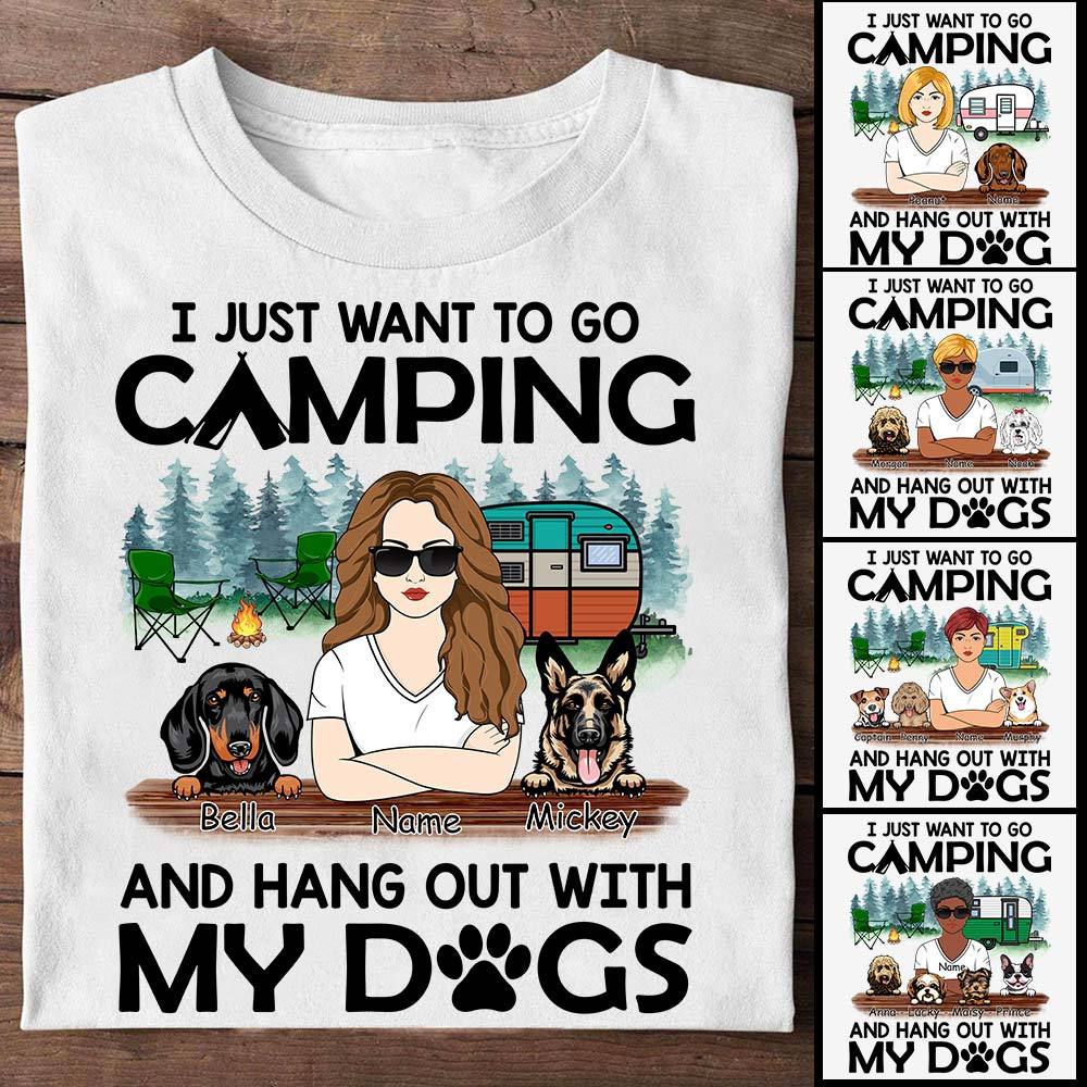 I Just Want To Go Camping And Hang Out With My Dogs Shirt Funny Dog Mom Camping Shirt Custom Mom Name And Dog Breed Shirt For Dog Mom