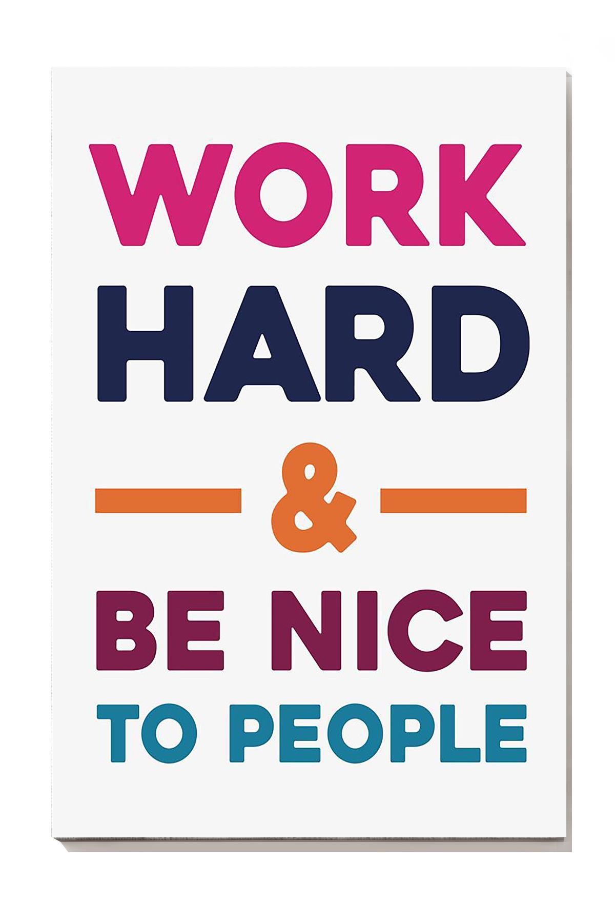 Work Hard And Be Nice Positive Quote Wall Art For Home Decor Office Decor Housewarming Canvas