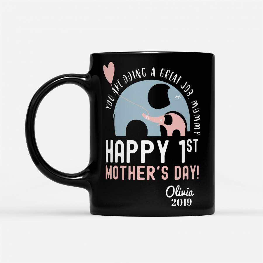 Heart Elephant You Are Doing A Great Job Mommy – Black Mug