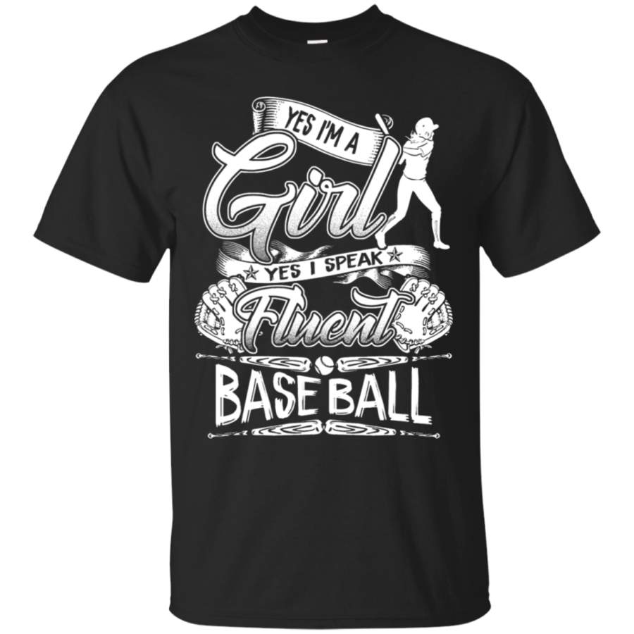 AGR Baseball – Yes, I_m A Girl Yes I Speak Fluent Baseball T-Shirt