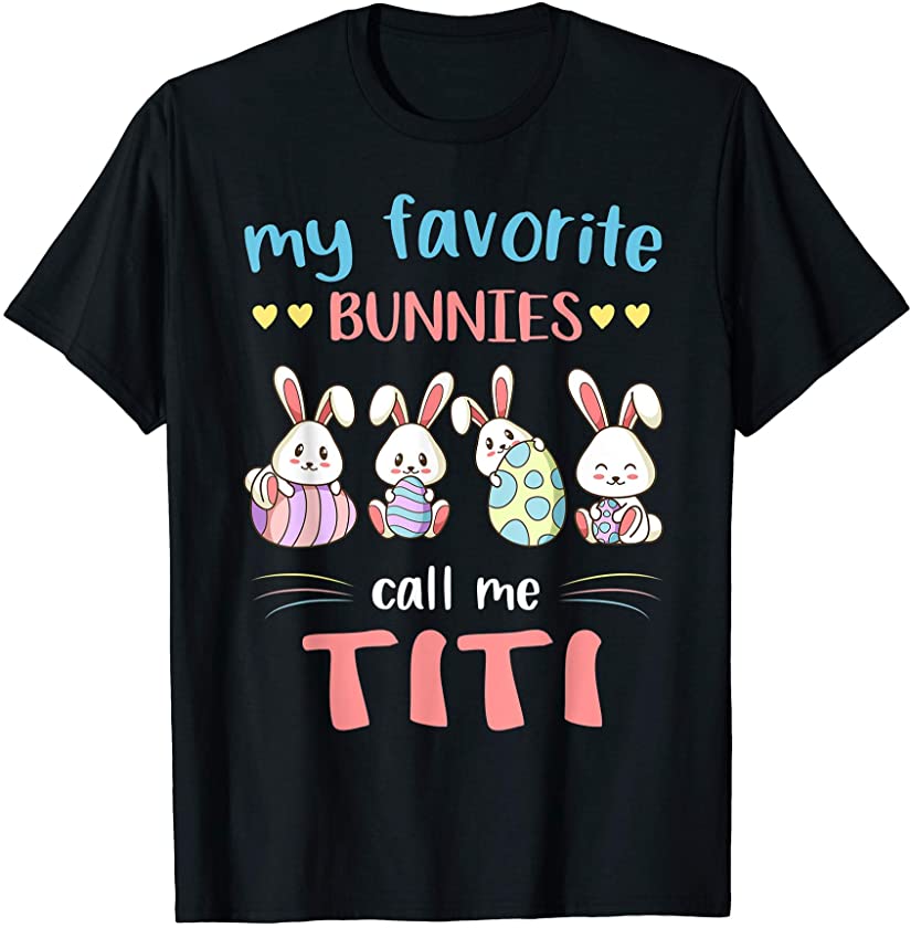 My Favorite Bunnies Call Me Titi Cute Bunny Easter Womens T-Shirt