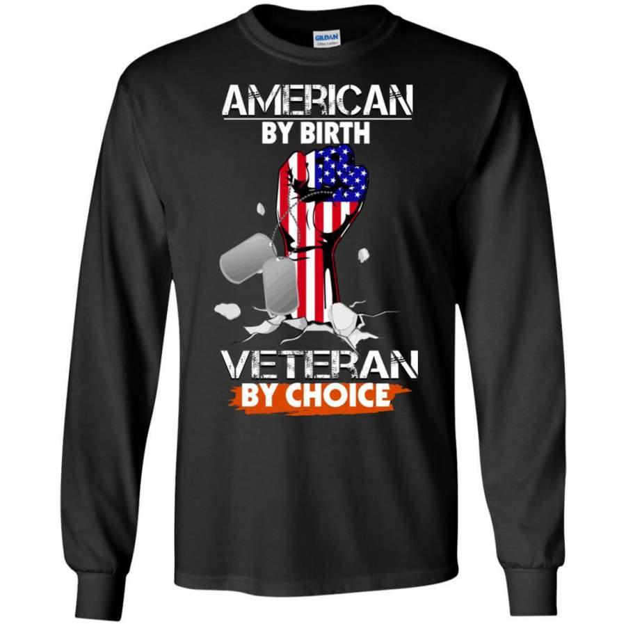 AGR American By Birth Veteran By Choice Shirt Long Sleeve