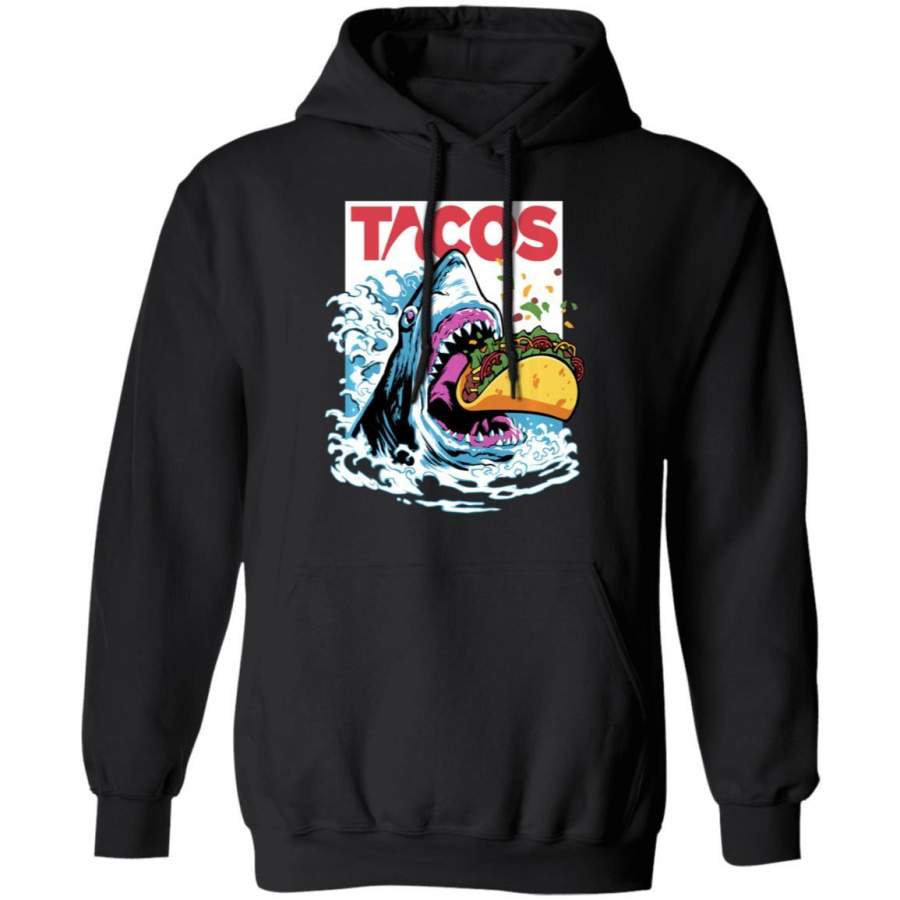 Shark Tacos Fish Taco Tuesday  Cinco De Mayo Foodie Gift Hoodie