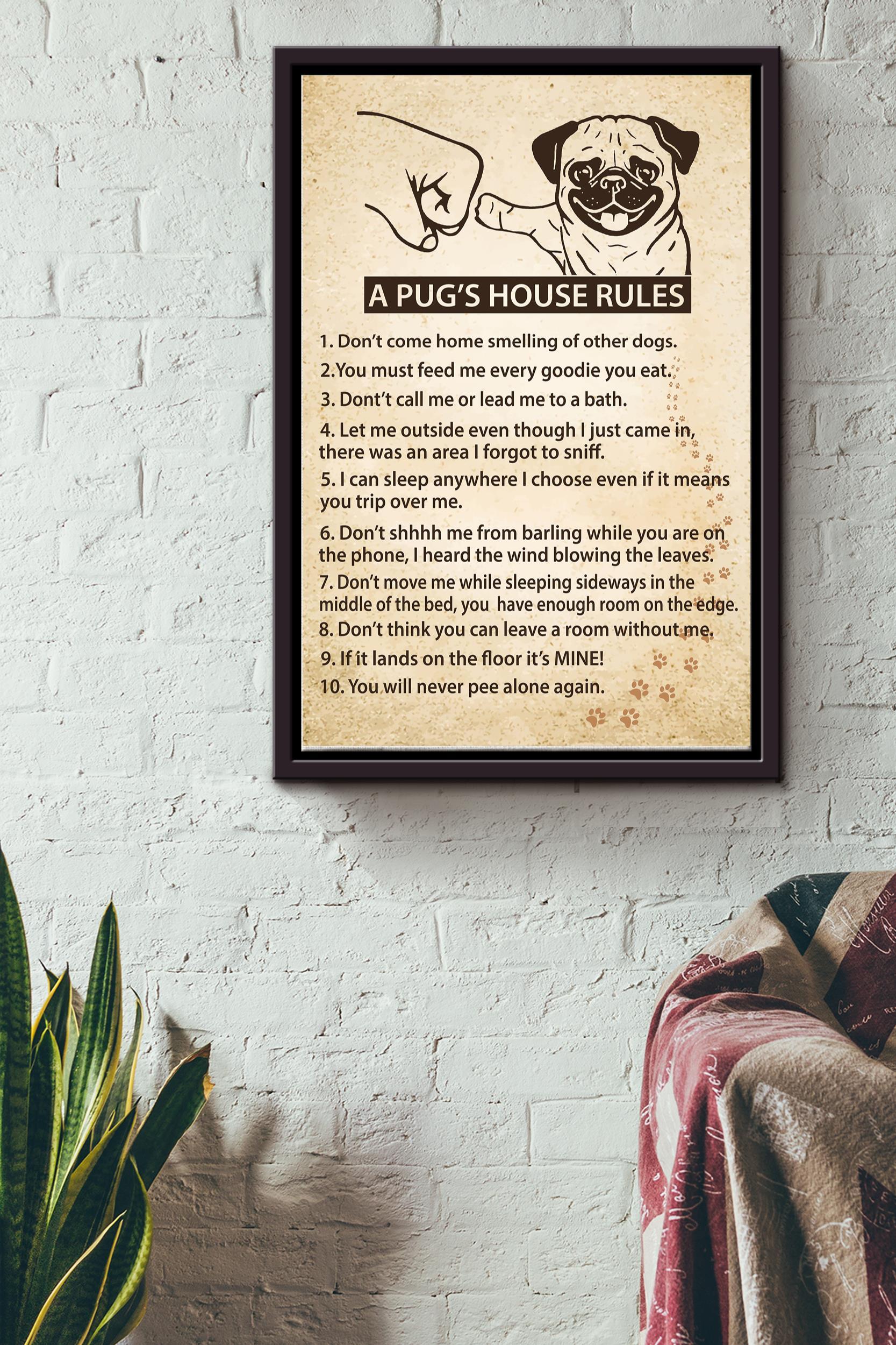 Pugs House Rules Poster – Animal Wall Art – Gift For Dog Dad Dog Mom Pug Lover Dog Lover Framed Matte Canvas