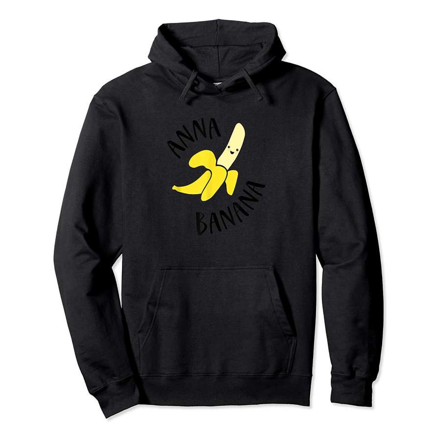 Anna Banana Name TShirt Hoodie Premium Tee