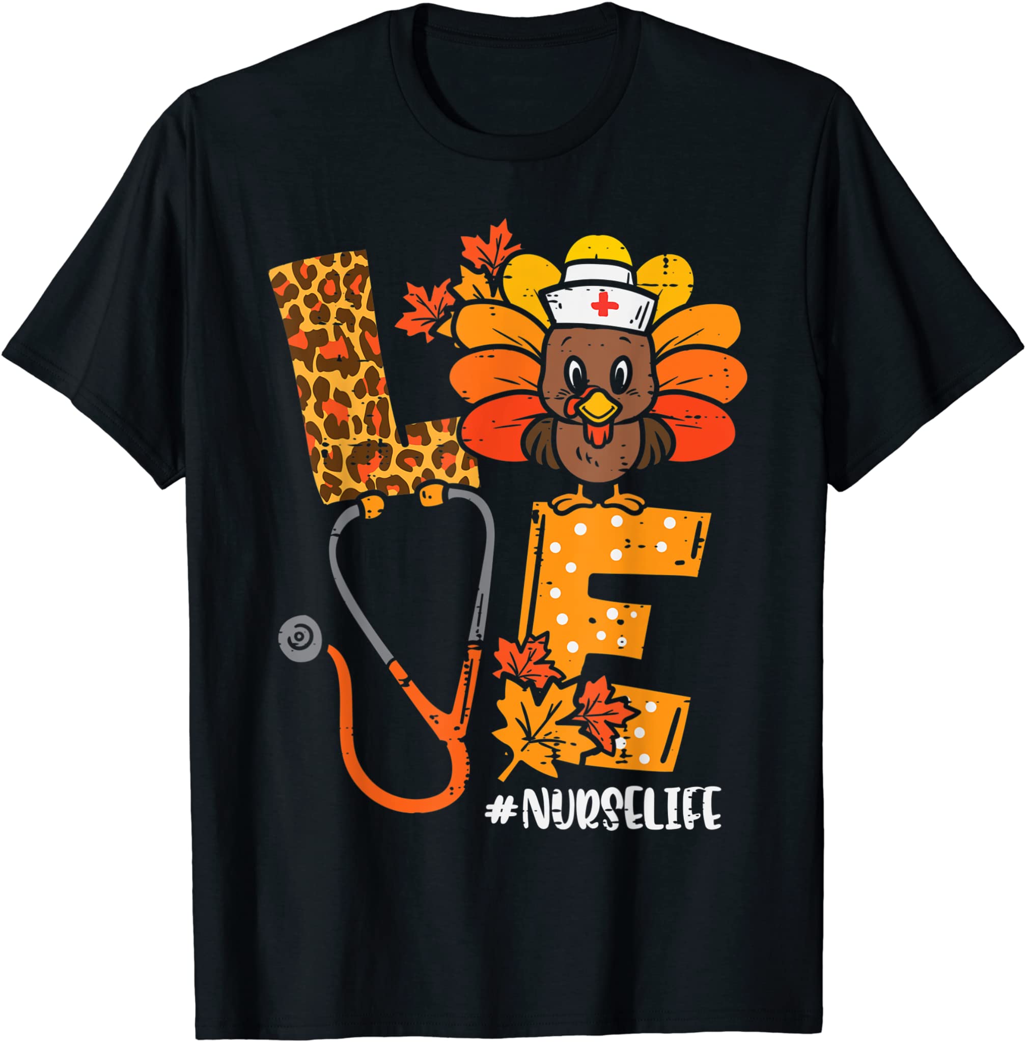 Love Turkey Stethoscope Nurse Life Thanksgiving Fall Women T-Shirt