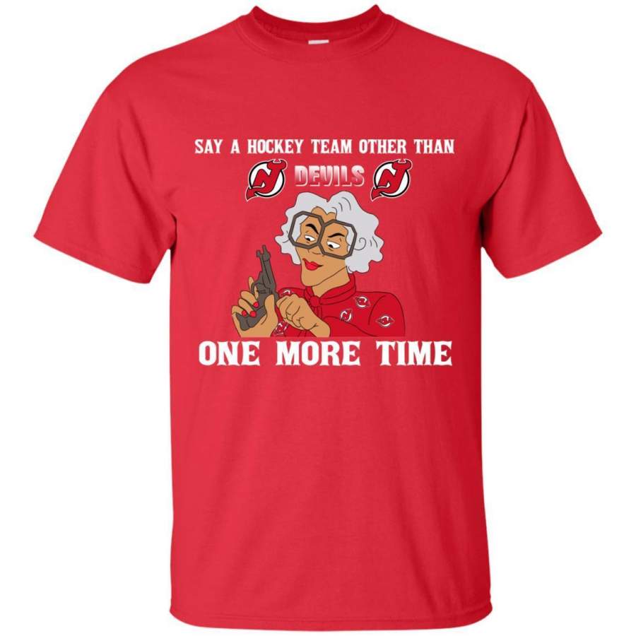 Say A Hockey Team Other Than New Jersey Devils T Shirts