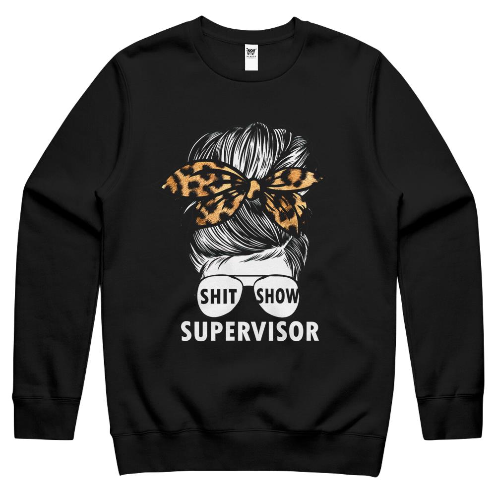 Funny Supervisor Shitshow For Teacher, Women, Boss Crewneck Sweatshirt