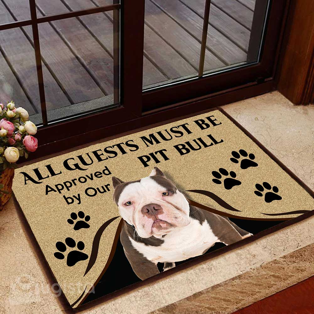 All Guests Must Be Approved By Our Pit Bull 08 All Over Printing Doormat Pre2300