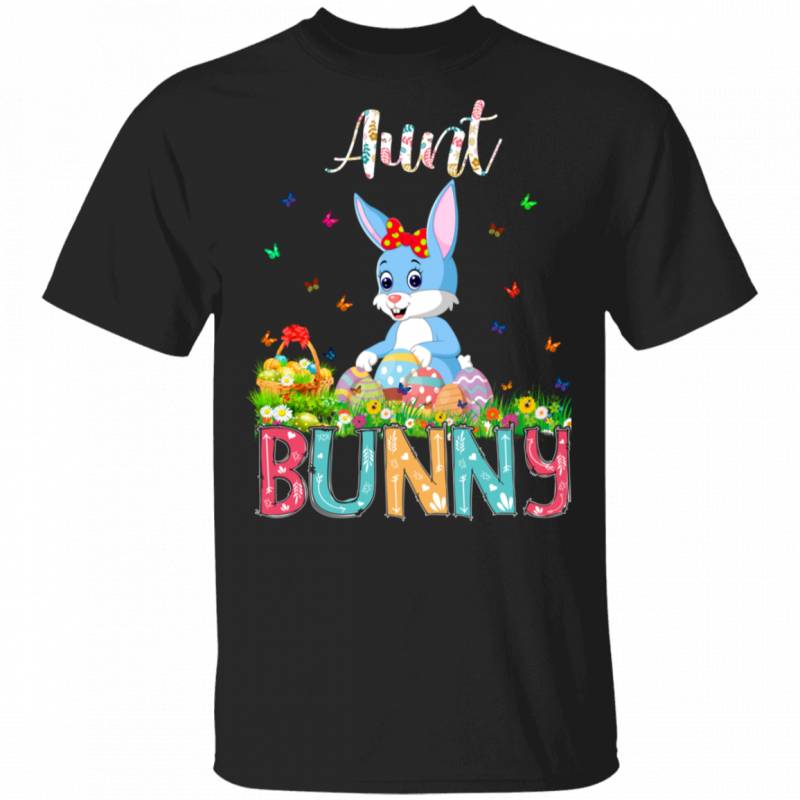 Aunt Bunny Funny Rabbit Bunny Eggs Easter Day Matching Shirt For Family Women Aunt Auntie Gifts T-Shirt