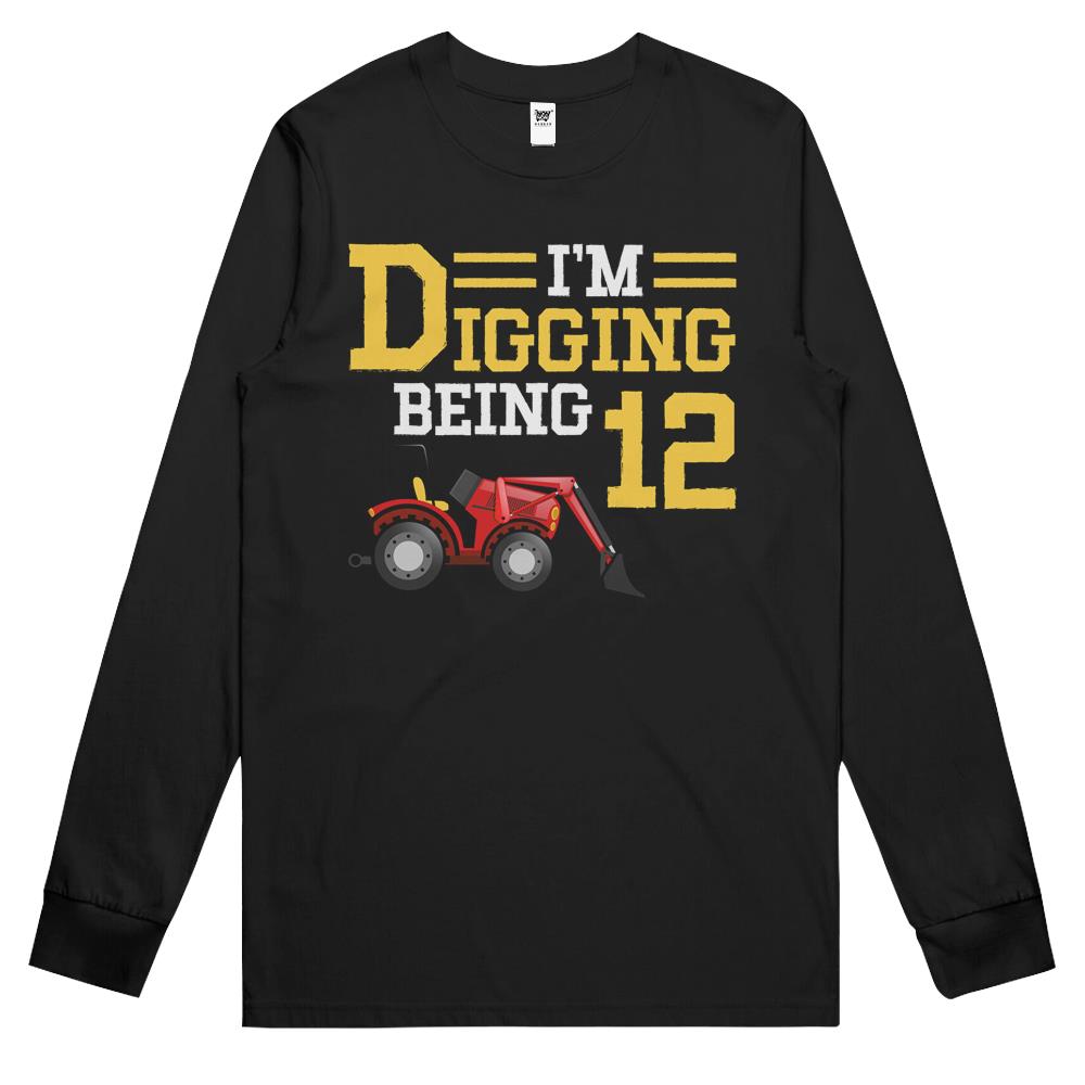 I’M Digging Being 12 12Th Digger Birthday Boy Long Sleeve T Shirts