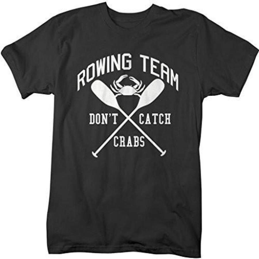 Shirts By Sarah Men’s Funny Rowing T-Shirt Crew Rower Shirts Don’t Catch Crabs