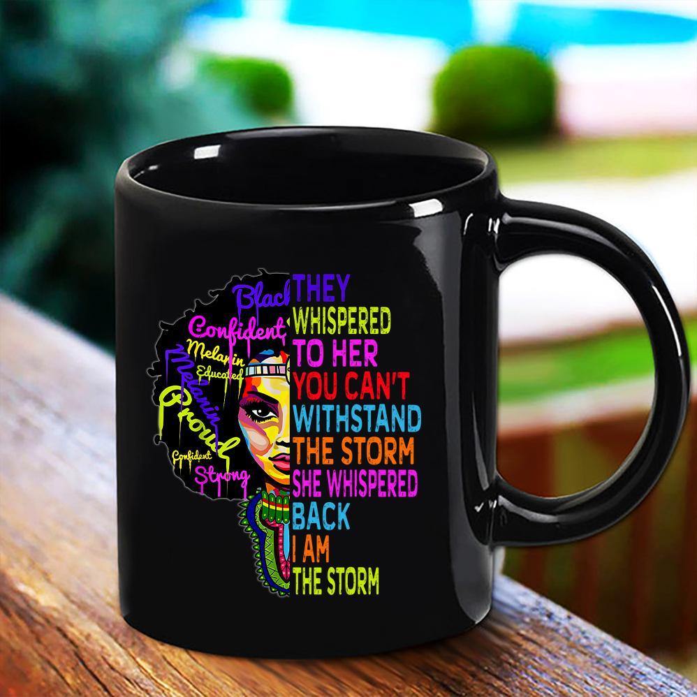 African Afro Woman I Am The Storm Strong Black History Month Confident Woman Black Mug