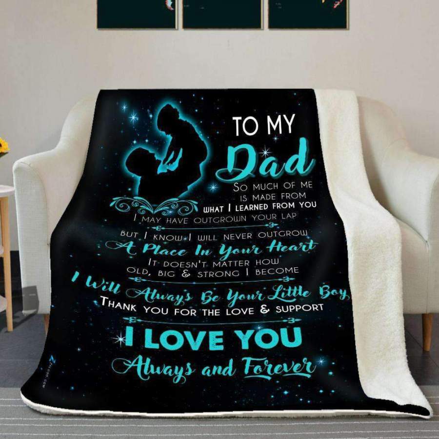 Blanket Gift For     Dad I Will Always Be Your Little Boy