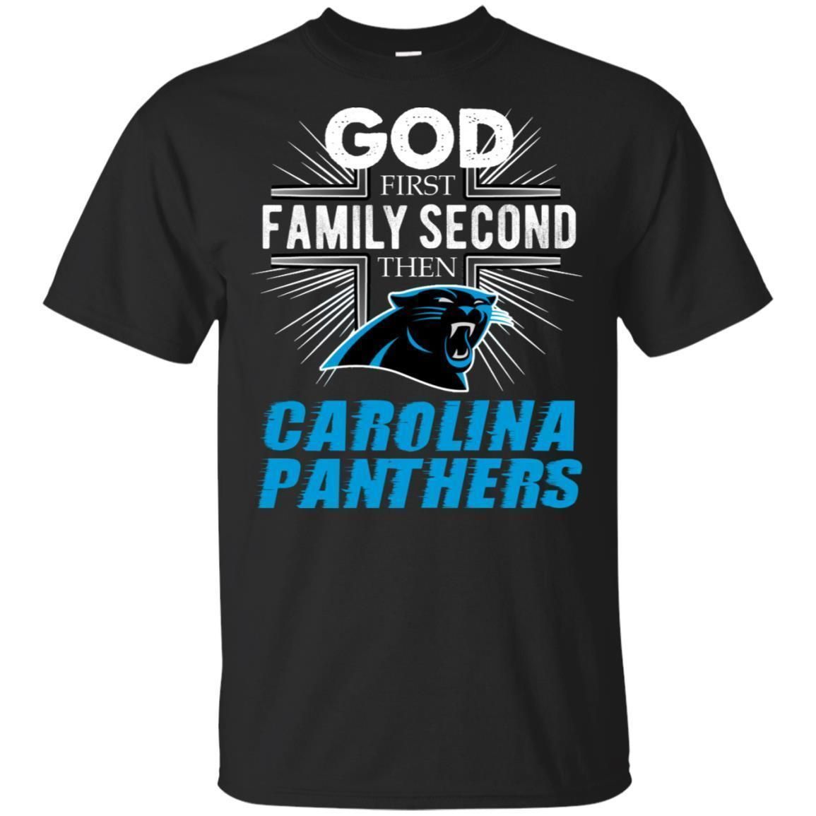 God First Family Second then Carolina Panthers T-shirt for football fans PT06