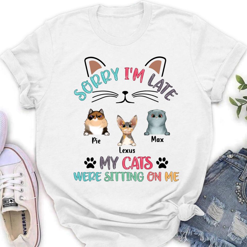 Custom Personalized Cat T-Shirt - Gift Idea For Cat Lovers - Up To 6 Cats - Sorry I'M Late My Cats Were Sitting On Me