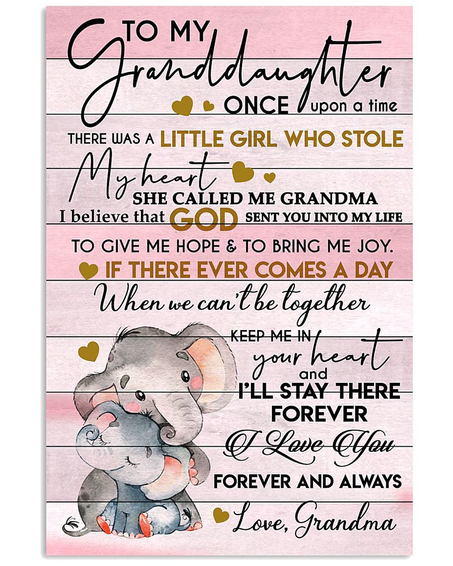 To My Granddaughter Once Upon A Time There Was A Little Girl Who Stole My Heart She Called Me Grandma Portrait Canvas & Poster Gift For Granddaughter Home Decor Wall Art Visual Art