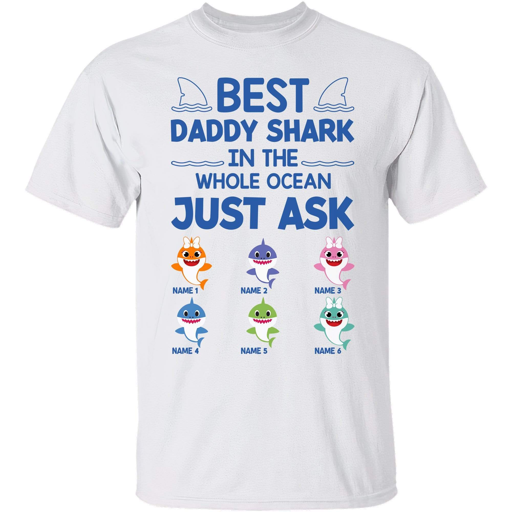 Best Daddy Shark In The Whole Ocean Just Ask Shirt