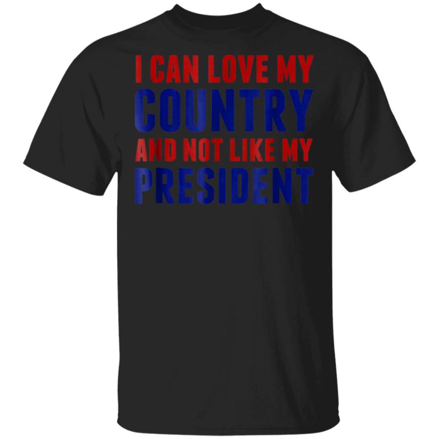 I Love My Country Not My President TShirt