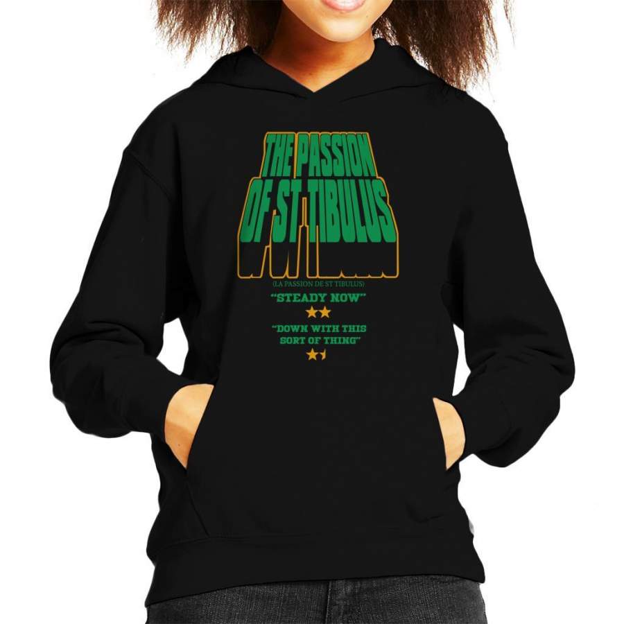 The Passion Of St Tibulus Movie Poster Father Ted Kid’s Hooded Sweatshirt