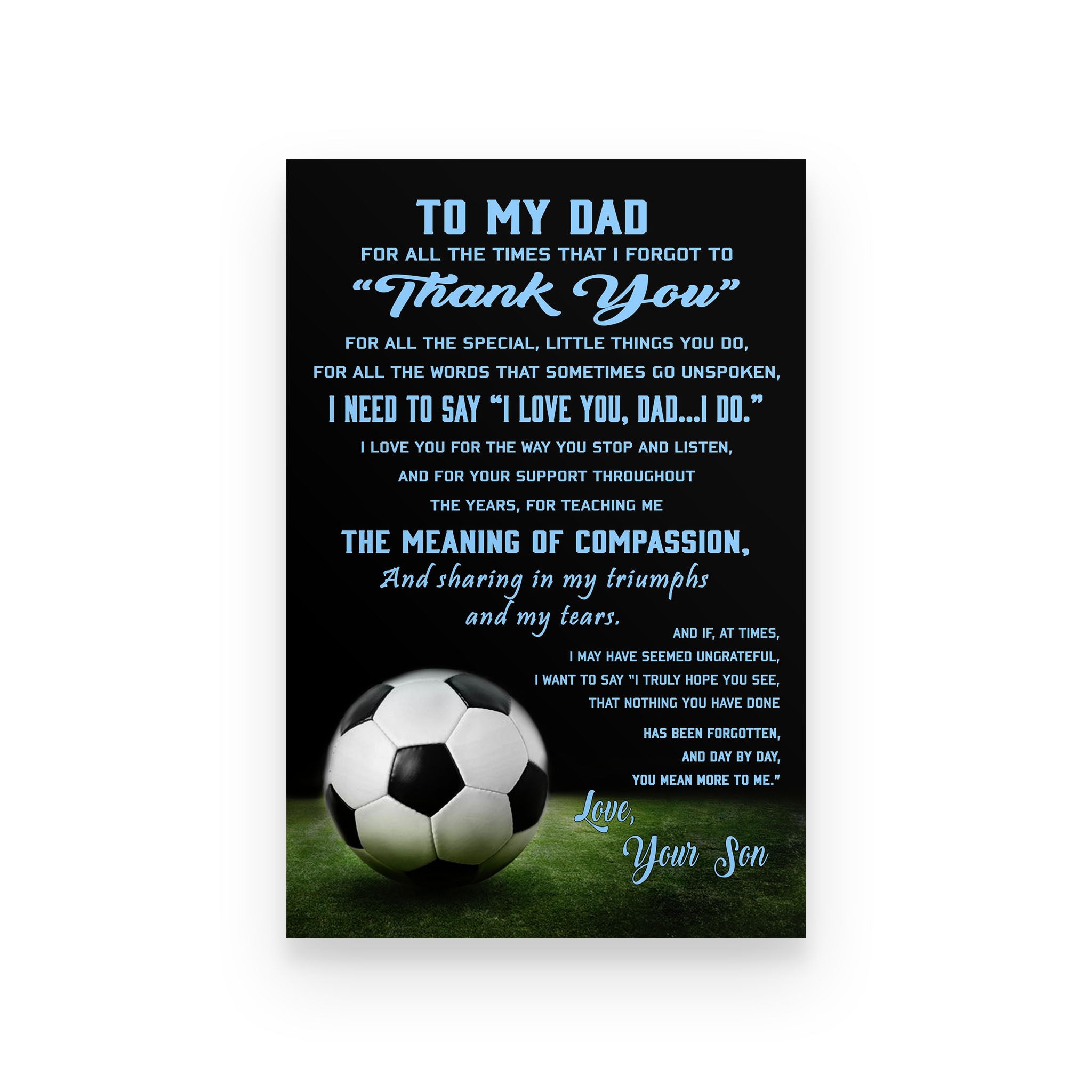 Soccer poster son to dad for all the times that I forgot to thank you