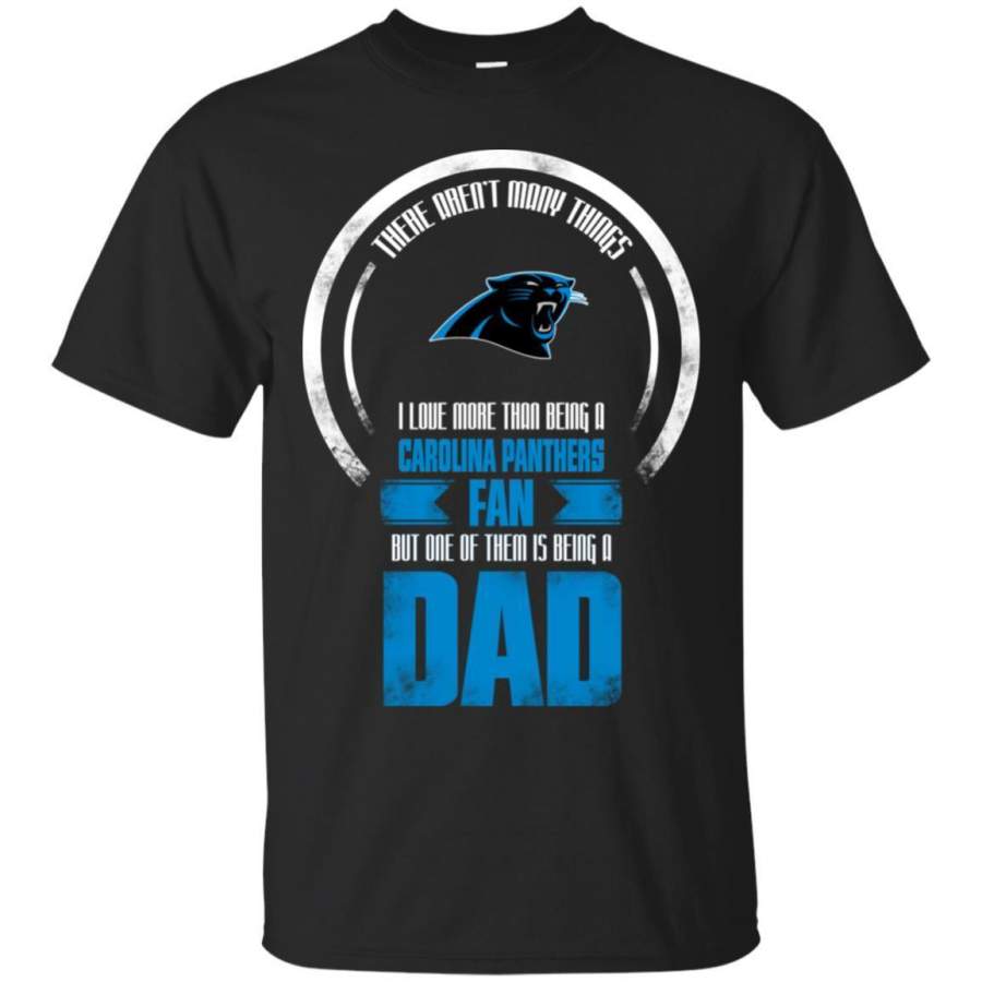 I Love More Than Being Carolina Panthers Fan T Shirts