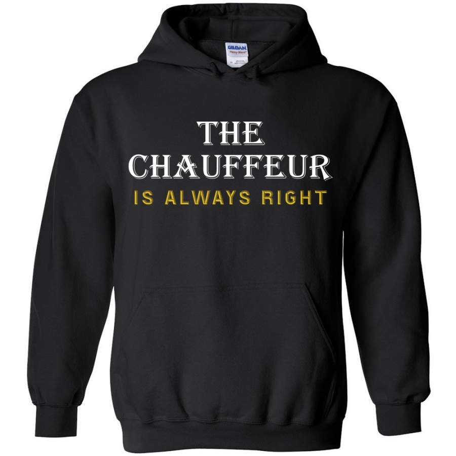 The Chauffeur Is Always Right Hoodie