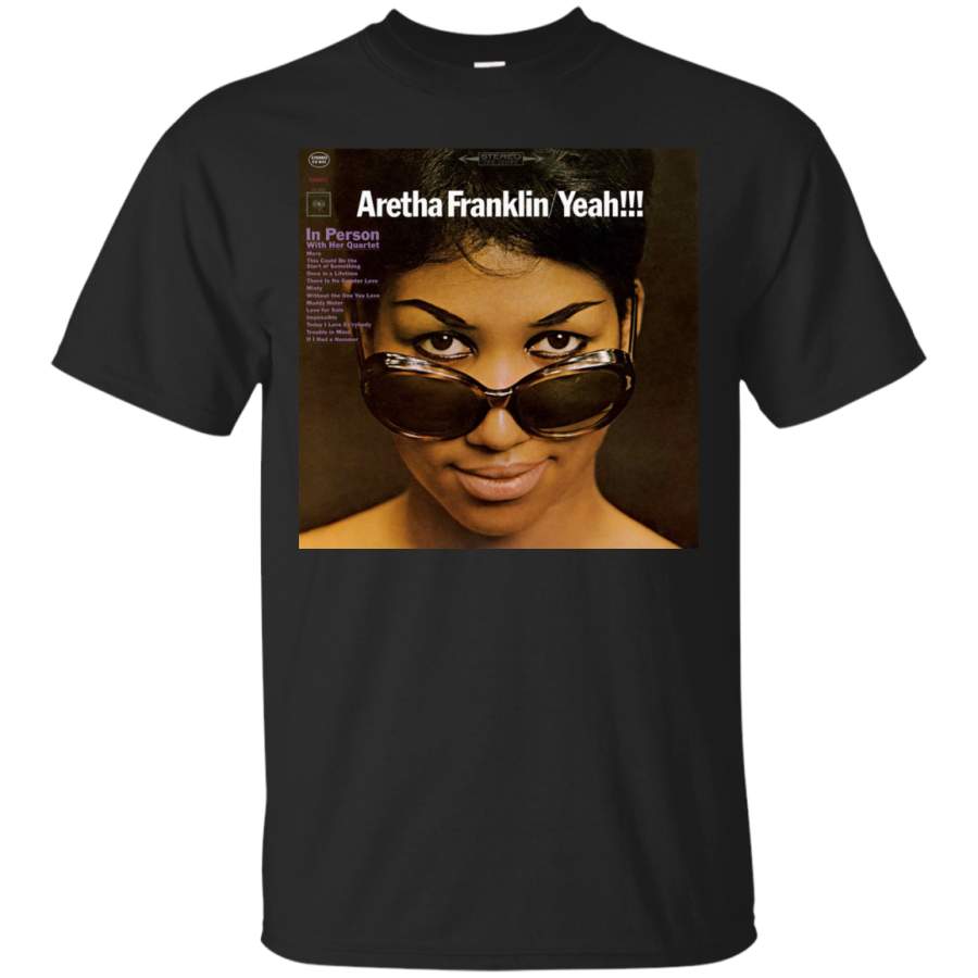 Aretha Franklin Yeah In Person with Her Quartet T-Shirt