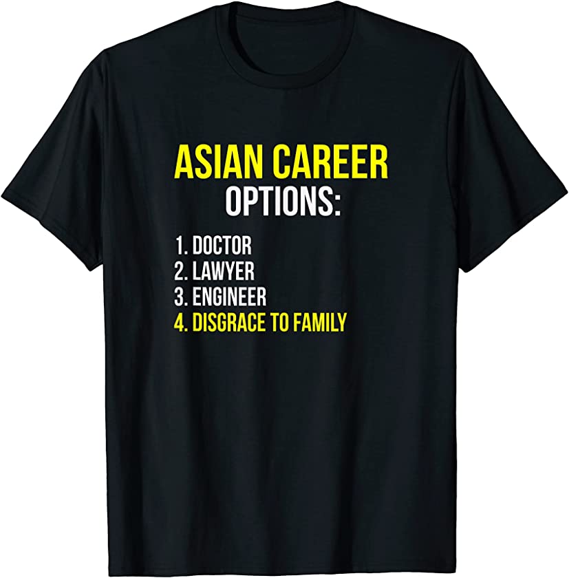 Asian Career Options Student Funny Tiger Parenting T-Shirt