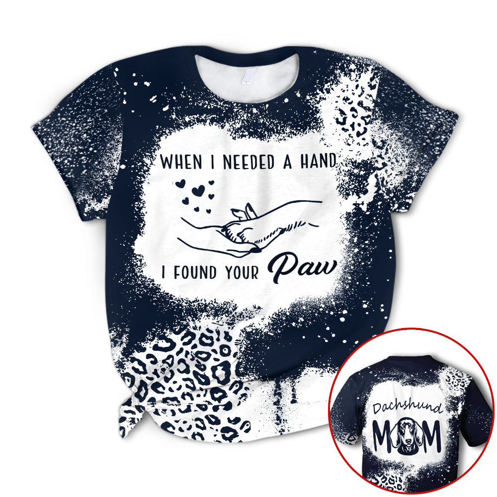 Dachshund When I Needed A Hand I Found Your Paw, Leopard Patch, All Over Print Shirts, 3D Hoodie For Dachshund Mom, Dachshund Lovers, M0402, Nh95