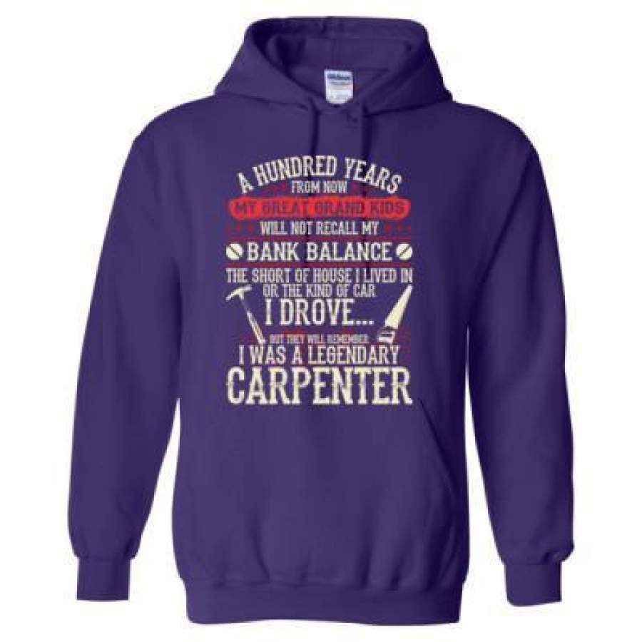 AGR A Thousands Years From Now My Great Grand Kids They Will Remember I Was A Legendary Carpenter – Heavy Blend™ Hooded Sweatshirt