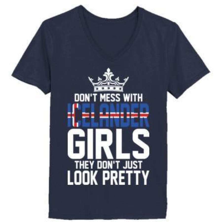 AGR Dont Mess With Icelander Girls They Dont Just Look Pretty – Ladies’ V-Neck T-Shirt