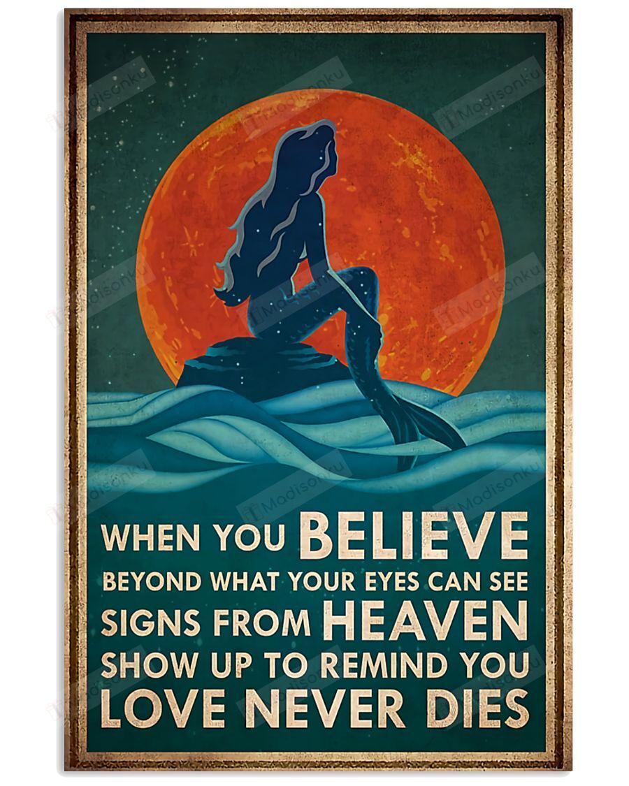 Mermaid When You Believe Beyond What Your Eyes Can See Spread Inspiration Poster – Gift For Home Decor Wall Art Print Vertical Poster No Frame Full Size