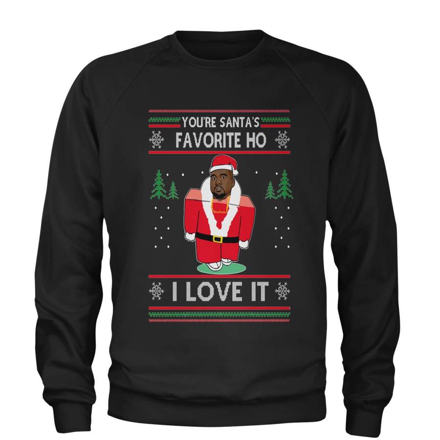 You’re Santas Favorite Ho Ugly Christmas Adult Crewneck Sweatshirt