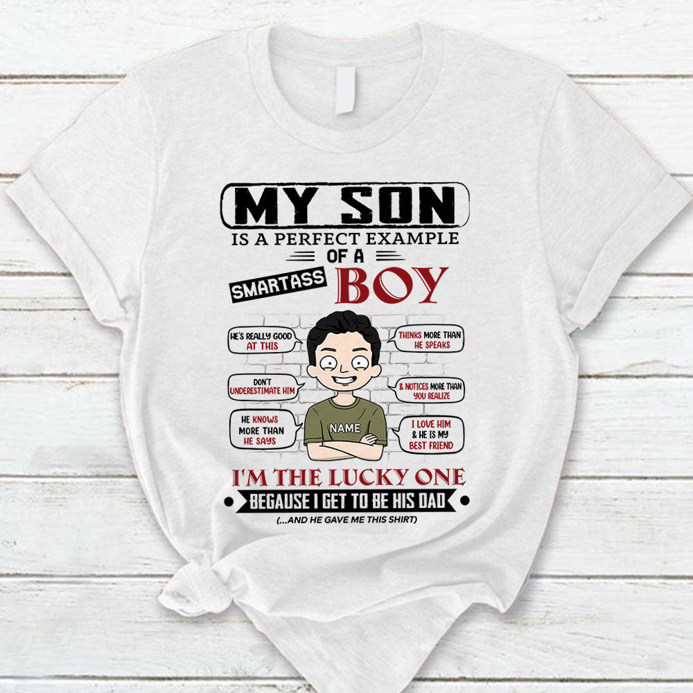 My Son Is A Perfect Example Of A Smartass Boy Personalized T-Shirt For Mom – Funny Birthday Gift For Mom – Gift From Sons Lihd