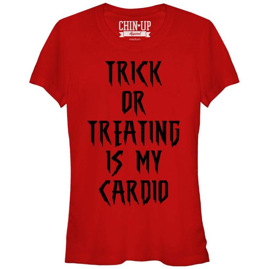 CHIN UP Junior’s Trick or Treating is my Cardio  T Shirt Red