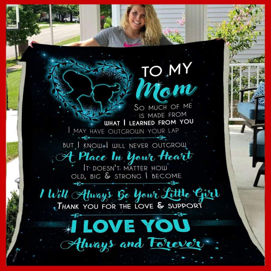 Blanket Gift For Mom I’ll Always Be Your Little Girl