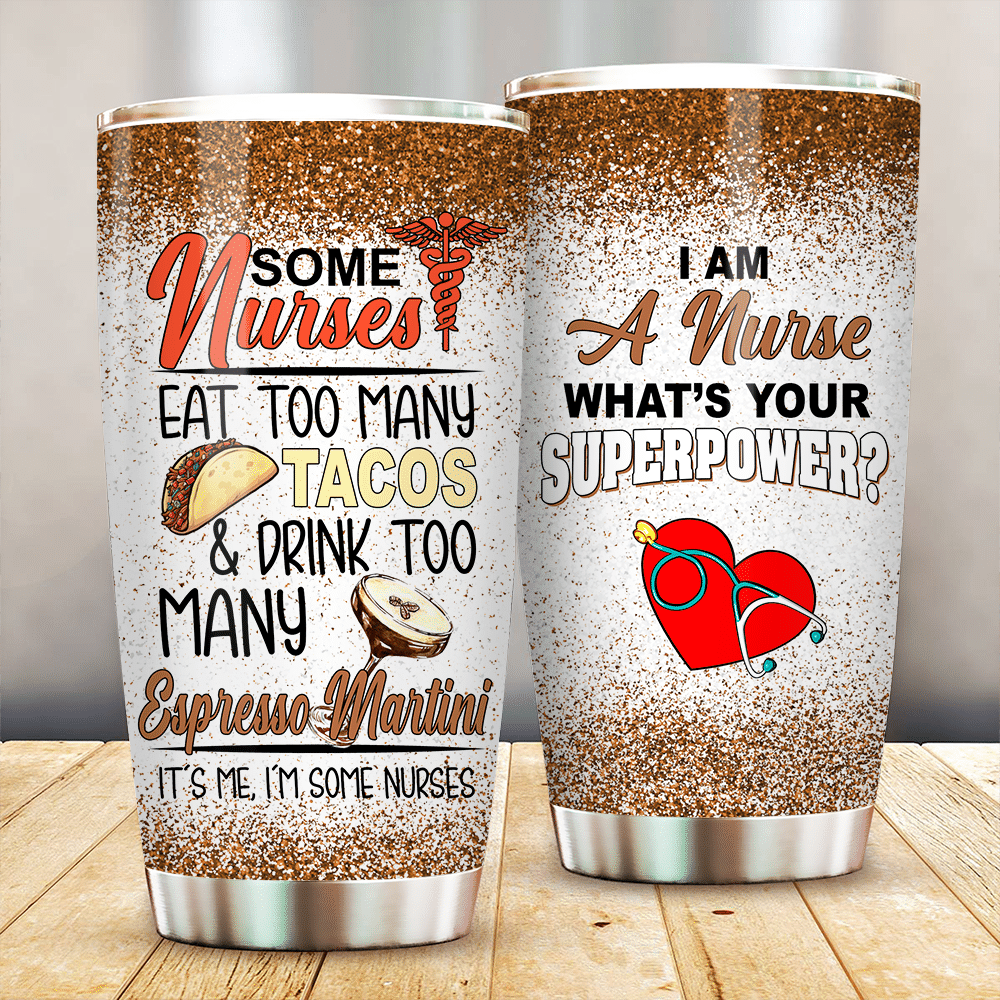 3d Some Nurses Eat Too Many Tacos Brown Stainless Steel Tumbler