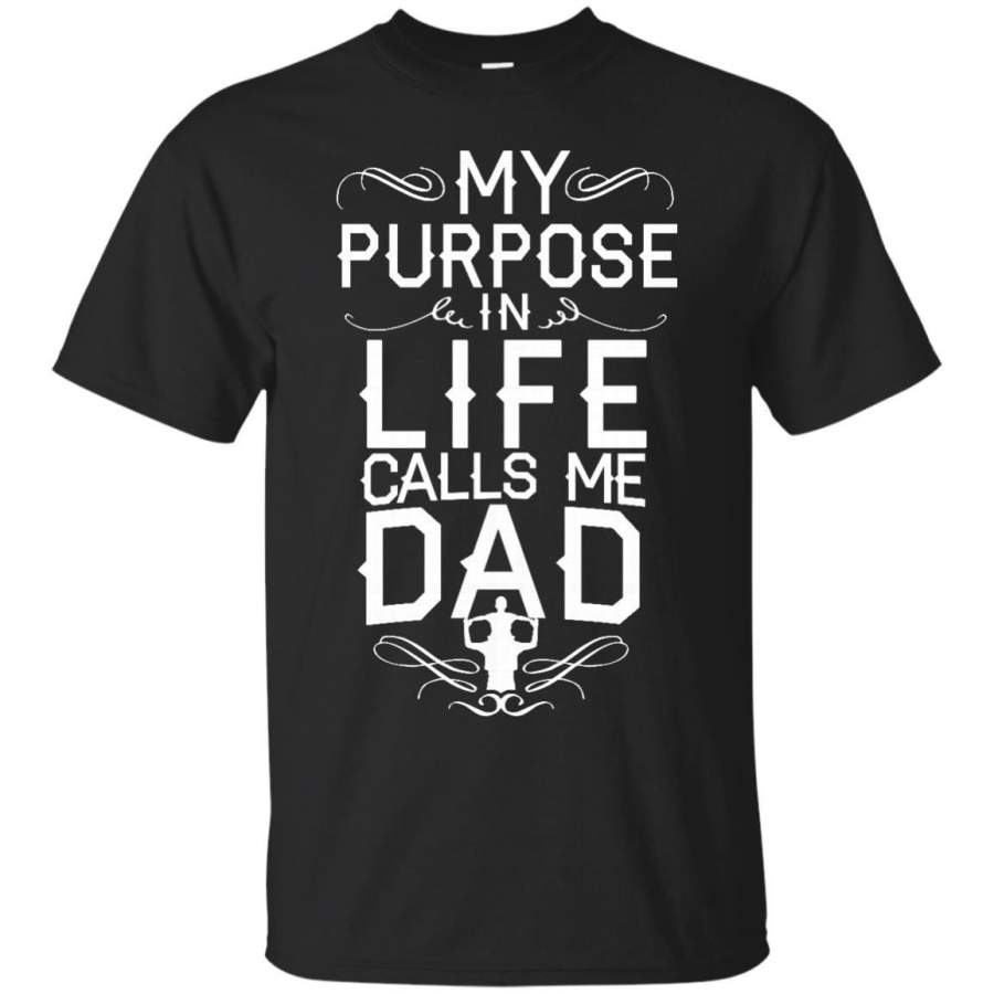 AGR Father s Day Papa FamillyT-shirts My Purpose In Life Calls Me Dad Shirts Hoodies Sweatshirts