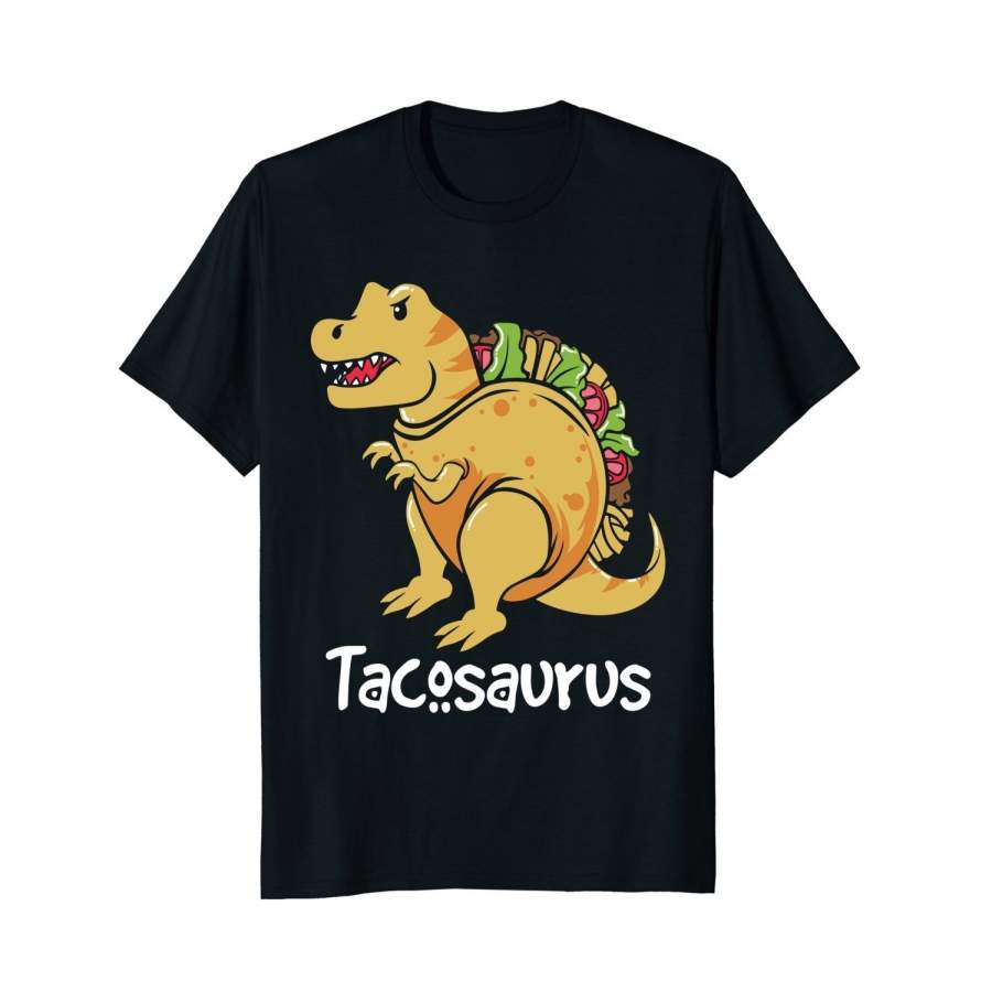 Tacosaurus Funny Taco Cinco De Mayo Dinosaur T-Shirt Men Fashion T Shirt