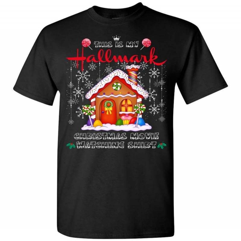 This is my Hallmark Chirstmas Movies Watching Shirt Candy House T-Shirt, Adult & Youth Size